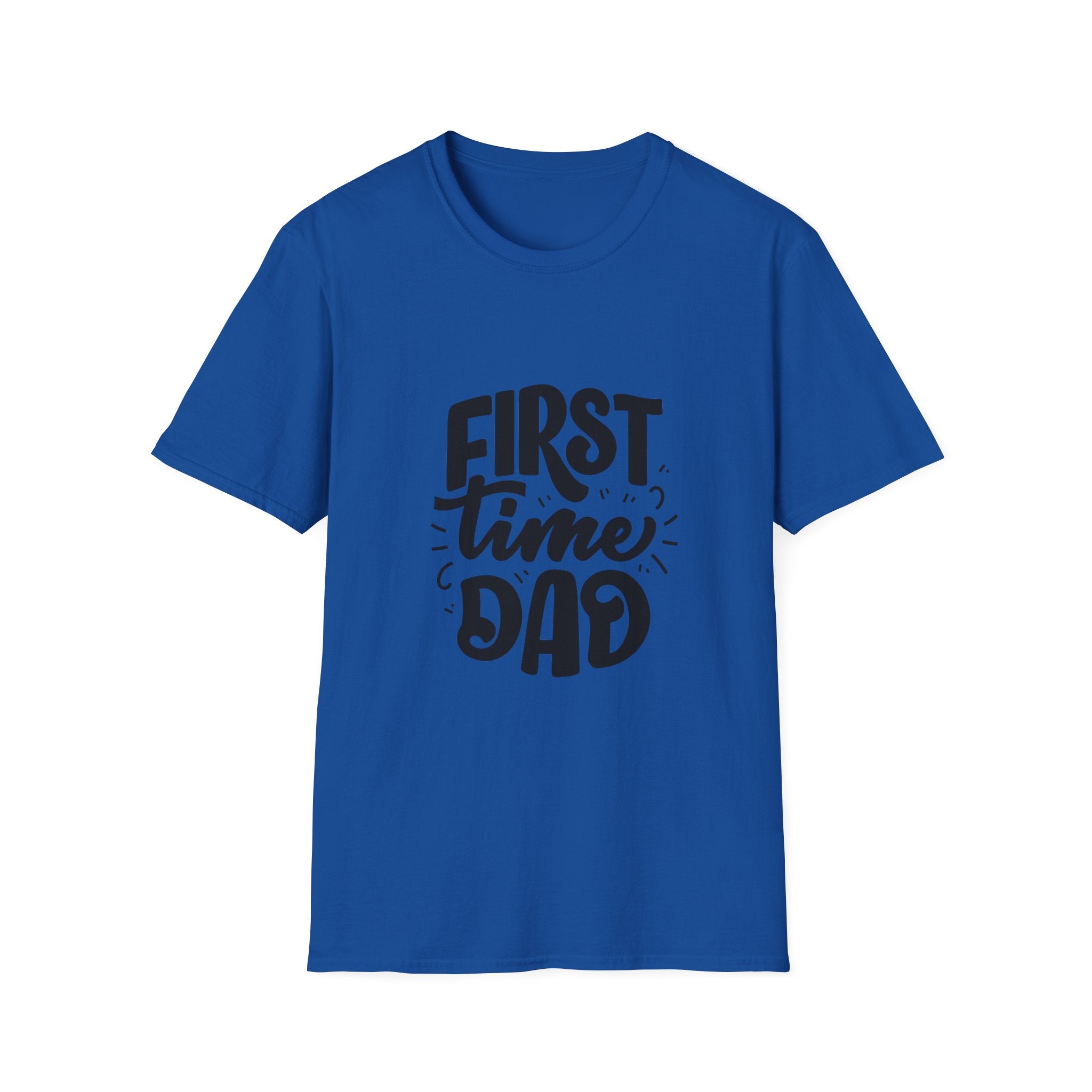 First Time Dad T-Shirt | New Dad Quote Tee