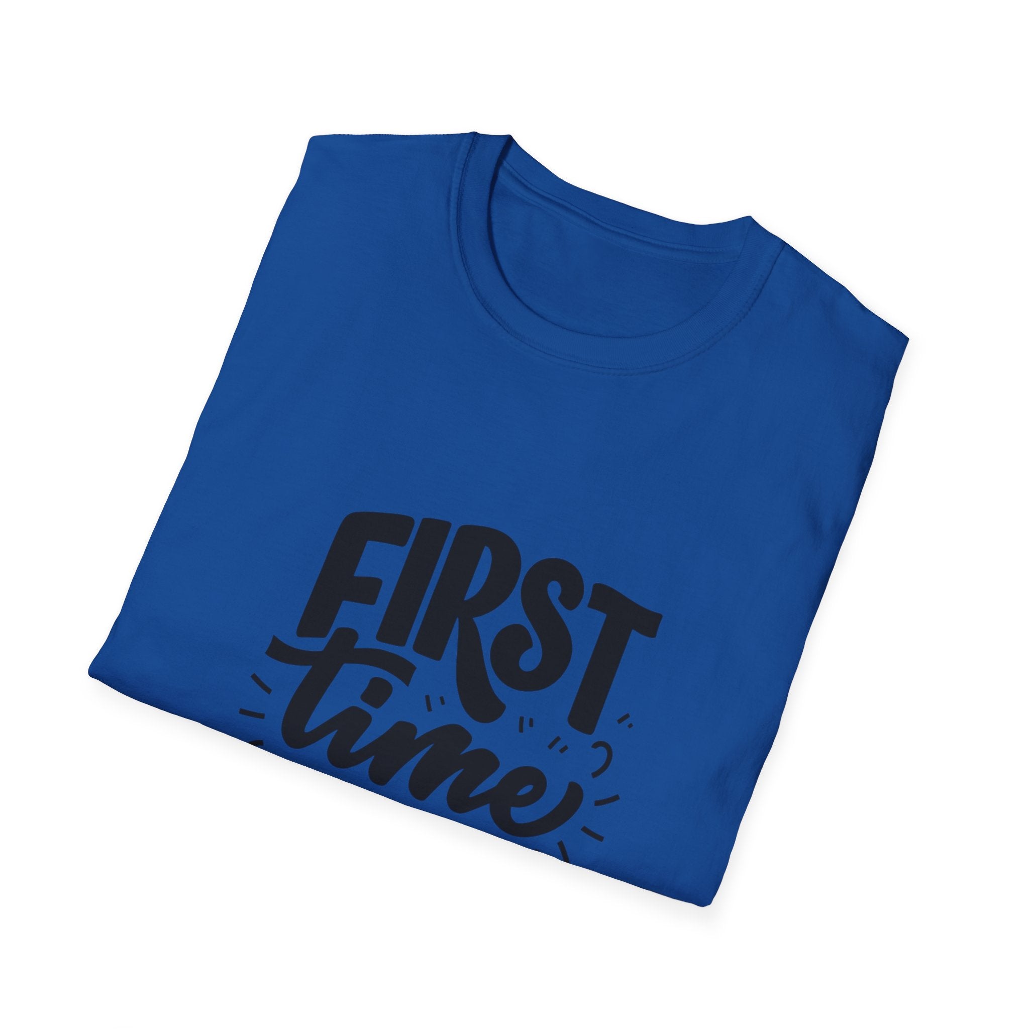 First Time Dad T-Shirt | New Dad Quote Tee
