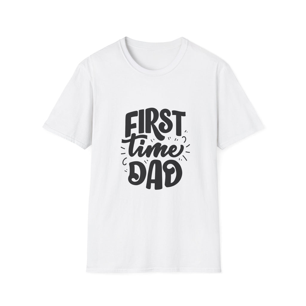 First Time Dad T-Shirt | New Dad Quote Tee