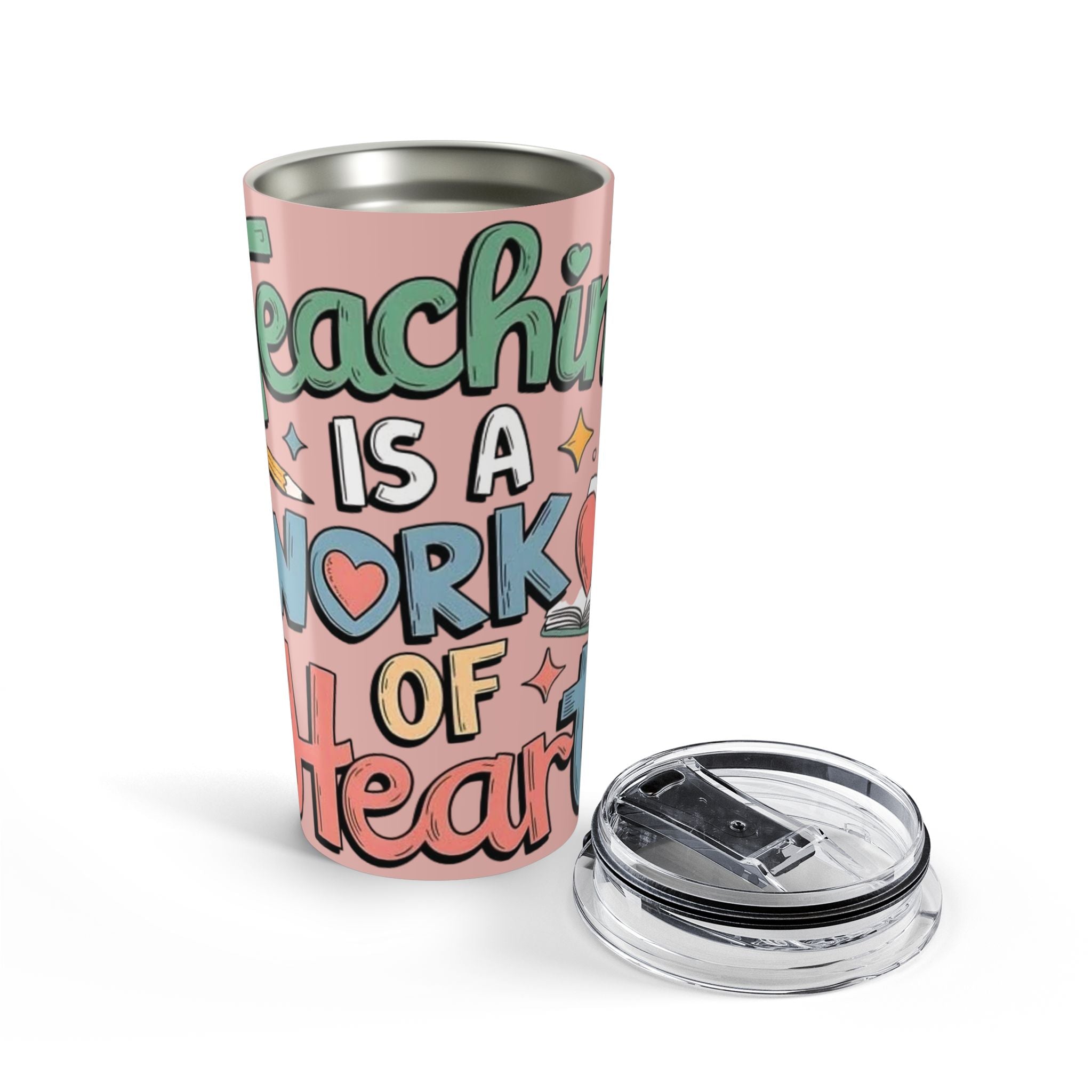 Teaching Is a Work of Heart Tumbler 20oz | Teacher Appreciation, Pink Lettering